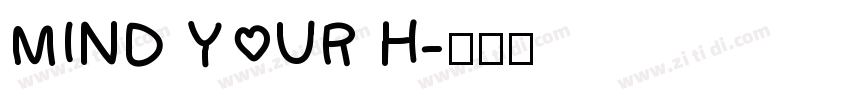 MIND YOUR H字体转换